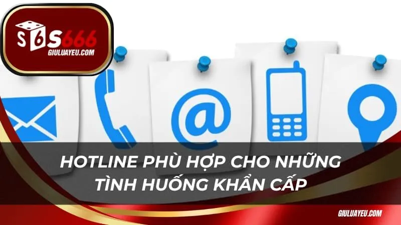 Hotline phù hợp cho những tình huống khẩn cấp