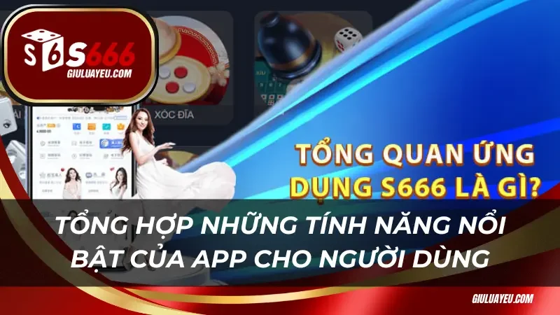 Tổng hợp những tính năng nổi bật của app cho người dùng